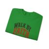 Walk By Faith Sweatshirt — Christian Inspirational Crewneck