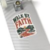 Walk By Faith Sticker — Inspirational Christian Kiss-Cut Sticker