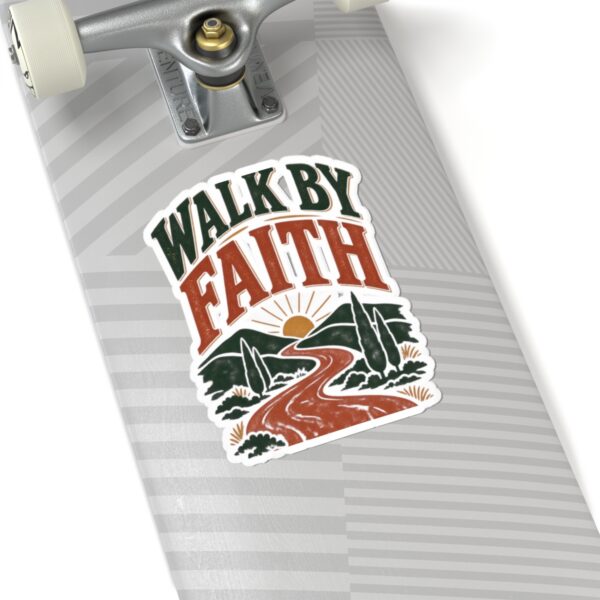 Walk By Faith Sticker — Inspirational Christian Kiss-Cut Sticker
