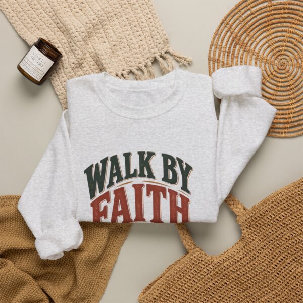 Walk By Faith Sweatshirt — Christian Inspirational Crewneck