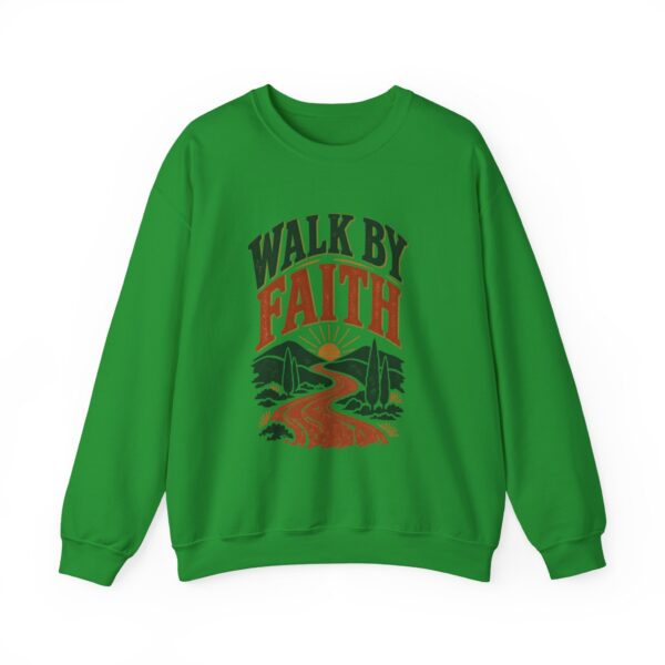 Walk By Faith Sweatshirt — Christian Inspirational Crewneck