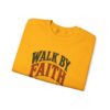 Walk By Faith Sweatshirt — Christian Inspirational Crewneck